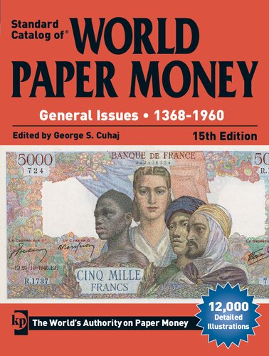 Standard Catalog Of World Paper Money General Issues 13681960 15th Edition George S Cuhaj Editor