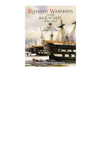 Russian Warships In The Age Of Sail 16961860 Design Construction Careers And Fates John Tredrea
