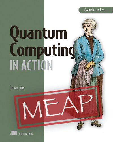 Quantum Computing In Action Meap V09 Meap Johan Vos