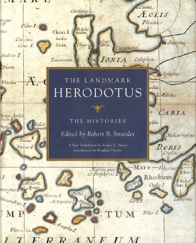 The Landmark Herodotus The Histories Annotated Herodotus Robert B Strassler