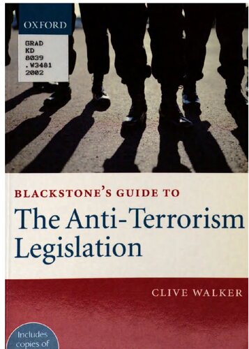 Blackstones Guide To The Antiterrorism Legislation Clive Walker