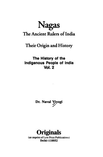 Nagas The Ancient Rulers Of India Their Origin And History Naval Viyogi
