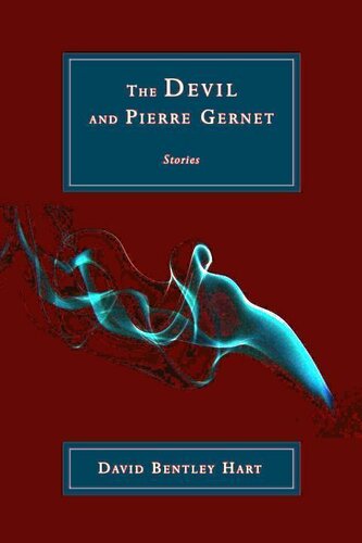 The Devil And Pierre Gernet Stories David Bentley Hart