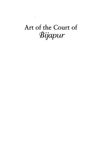 Art Of The Court Of Bijapur Deborah S Hutton