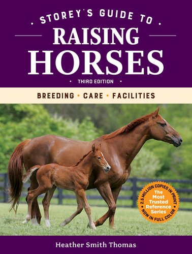 Storeys Guide To Raising Horses 3rd Edition Heather Smith Thomas