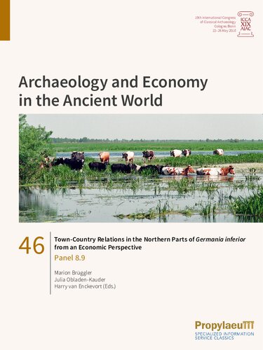 Towncountry Relations In The Northern Parts Of Germania Inferior From An Economic Perspective Panel 89 Marion Brggler
