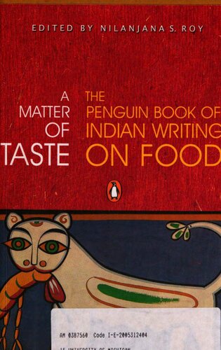 A Matter Of Taste The Penguin Book Of Indian Writing On Food Nilanjana S Roy
