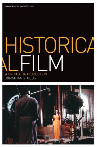 Historical Film A Critical Introduction Jonathan Stubbs
