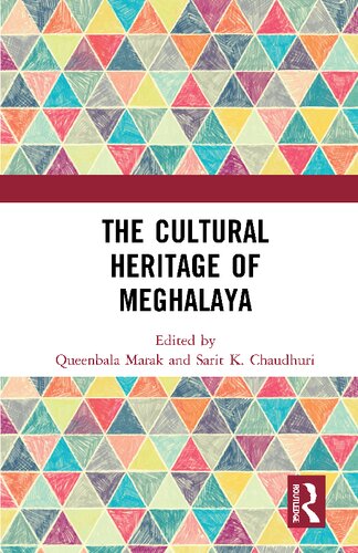 The Cultural Heritage Of Meghalaya 2020 Queenbala Marak S K Chaudhuri