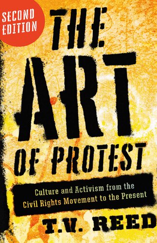 The Art Of Protest Culture And Activism From The Civil Rights Movement To The Present 2nd Edition Tv Reed
