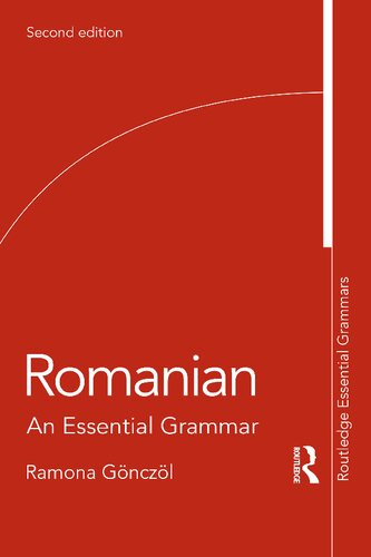 Romanian An Essential Grammar 2nd Edition Ramona Gnczl