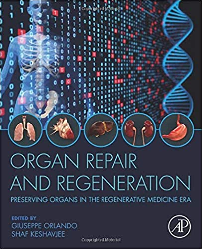 Organ Repair And Regeneration Preserving Organs In The Regenerative Medicine Era 1st Edition Giuseppe Orlando