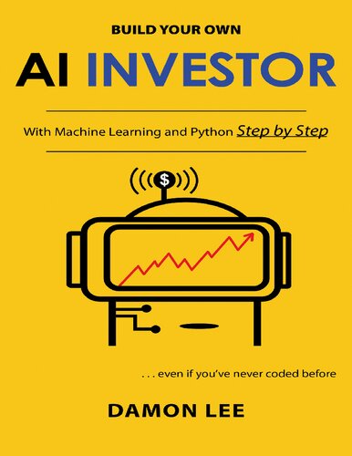 Build Your Own Ai Investor Damon Lee