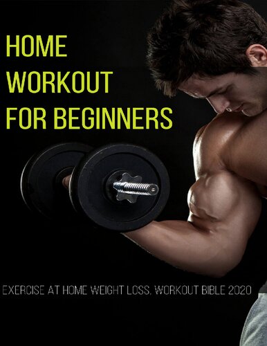 Home Workout For Beginners Exercise At Home Weight Loss Workout Bible 2020 Power