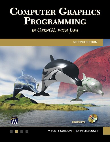 Computer Graphics Programming In Opengl With Java 2nd Edition V Scott Gordon