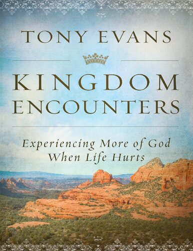 Kingdom Encounters Tony Evans