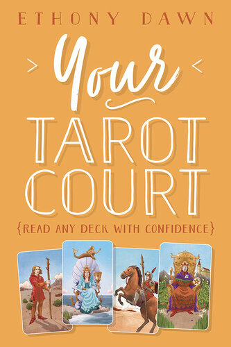 Your Tarot Court Ethony Dawn