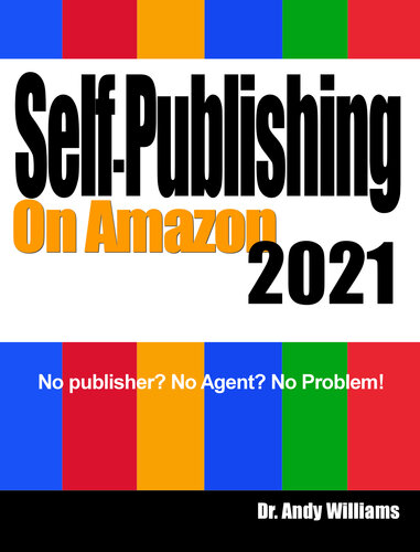 Selfpublishing On Amazon 2021 No Publisher No Agent No Problem Williams