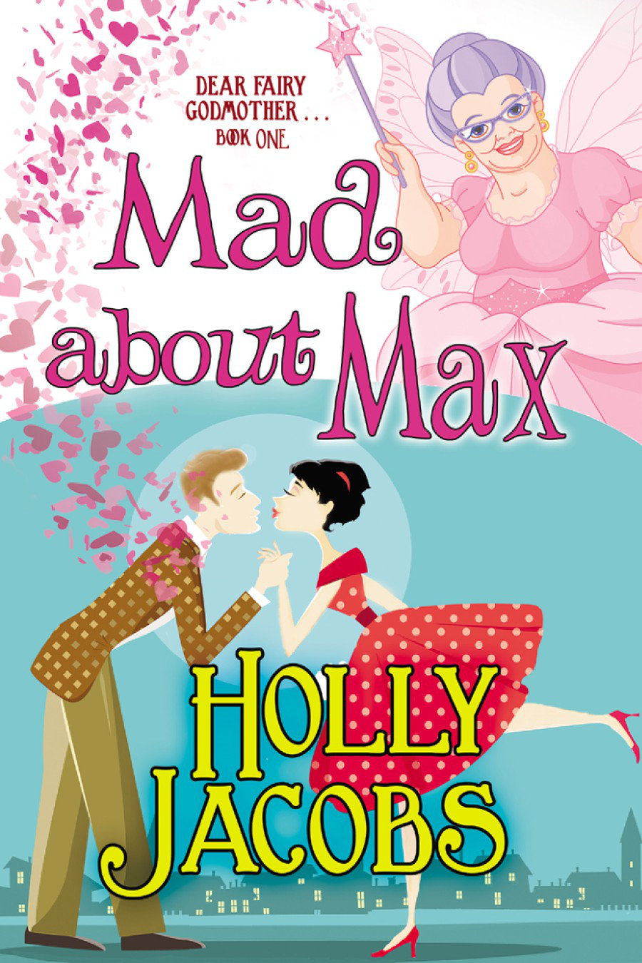 Mad About Max Holly Jacobs Jacobs Holly