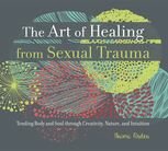 The Art Of Healing From Sexual Trauma Naoimi Ardea
