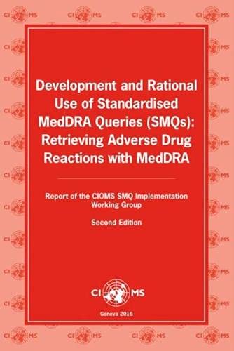 Development And Rational Use Of Standardised Meddra Queries Smqs Retrieving Adverse Drug Reactions With Meddra 2nd Edition Cioms