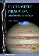 Electrostatic Phenomena On Planetary Surfaces Carlos I Calle