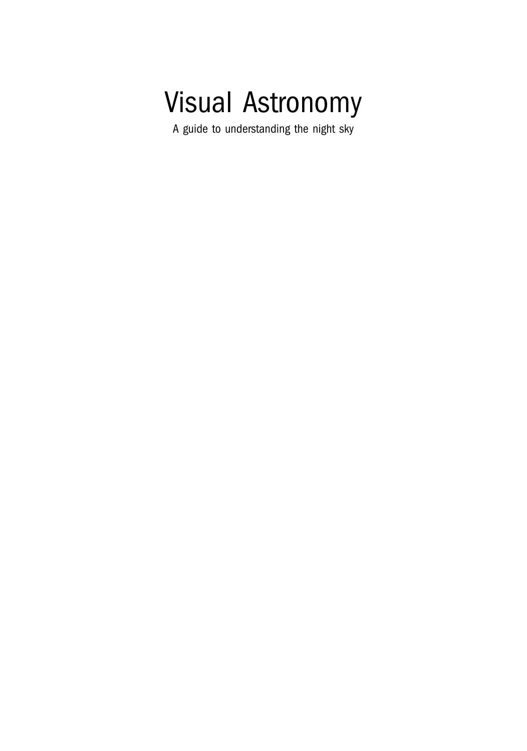 Visual Astronomy A Guide To Understanding The Night Sky Panos Photinos
