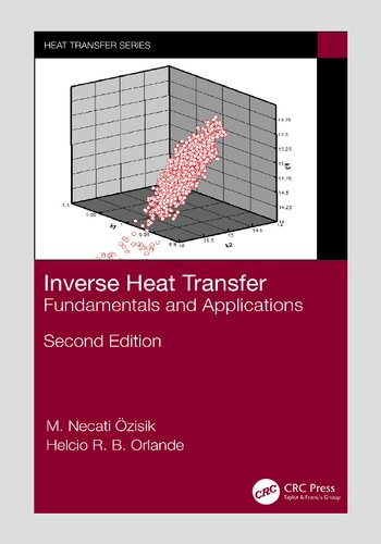 Inverse Heat Transfer Fundamentals And Applications Second Edition M Necati Zisik Helcio R B Orlande