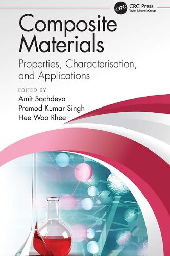Composite Materials Properties Characterization And Applications Edited By Amit Sachdeva Pramod Kumar Singh Hee Woo Rhee