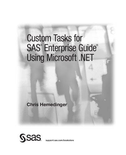 Custom Tasks For Sas Enterprise Guide Using Microsoft Net Chris Hemedinger