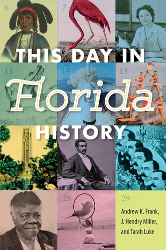 This Day In Florida History Frank Andrew K Miller J Hendry Luke