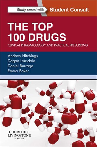 The Top 100 Drugs Clinical Pharmacology And Practical Prescribing 1st Edition Andrew Hitchings