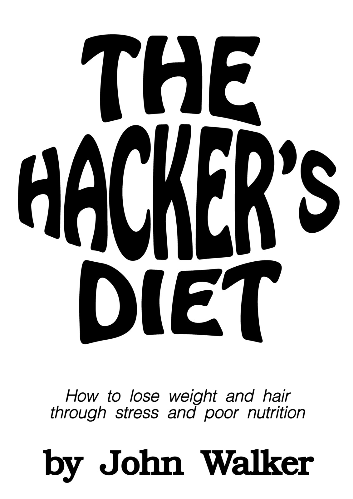 The Hackers Diet John Walker Walker John