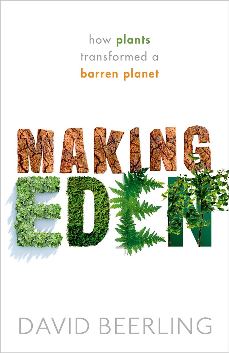 Making Eden David Beerling Beerling David
