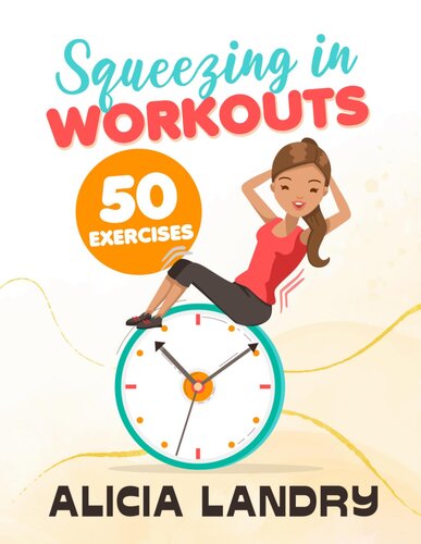 Squeezing In Workouts 50 Exercises Kindle Landry Alicia