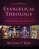 Evangelical Theology Second Edition Michael F Bird