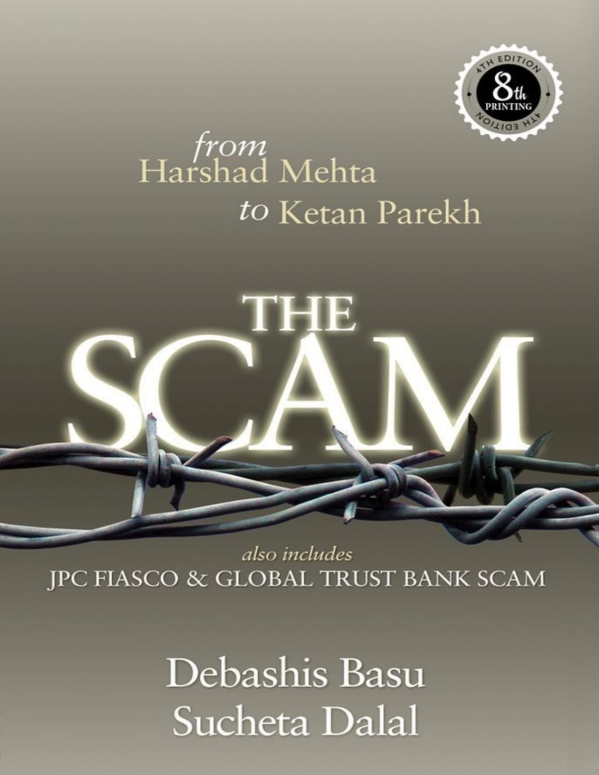 The Scam From Harshad Mehta To Ketan Parekh Also Includes Jpc Fiasco Global Trust Bank Scam Debashis Basu