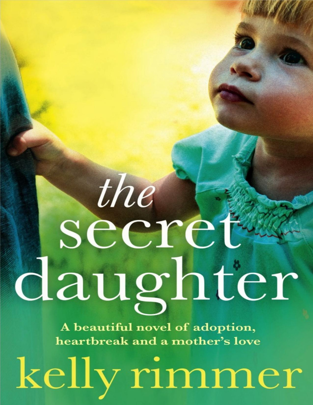 The Secret Daughter Kelly Rimmer Rimmer Kelly
