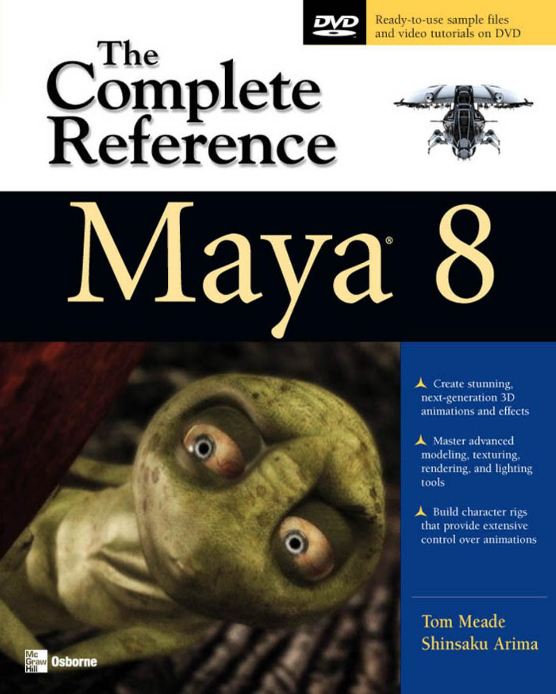Maya 8 The Complete Reference Complete Reference Series Bk Amp Dvd Tom Meade