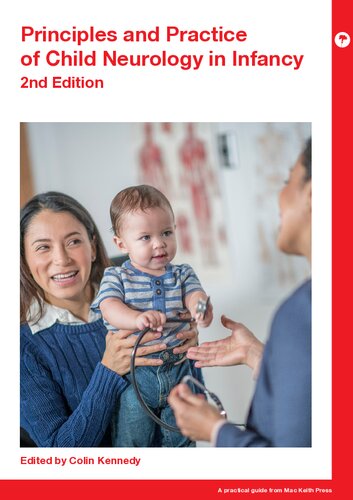 Principles And Practice Of Child Neurology In Infancy 2nd Edition Colin Kennedy