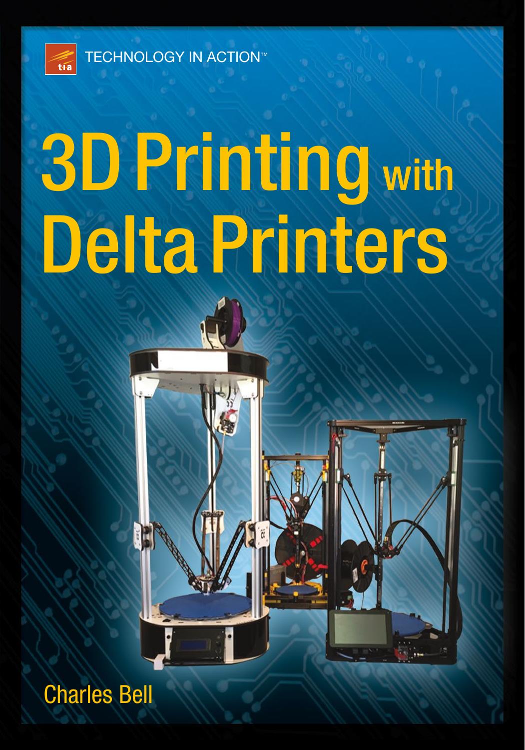 3d Printing With Delta Printers 1st Edition Charles Bell