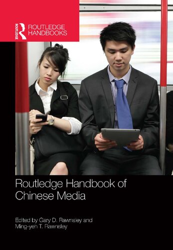 Routledge Handbook Of Chinese Media Gary D Rawnsley Mingyeh T Rawnsley