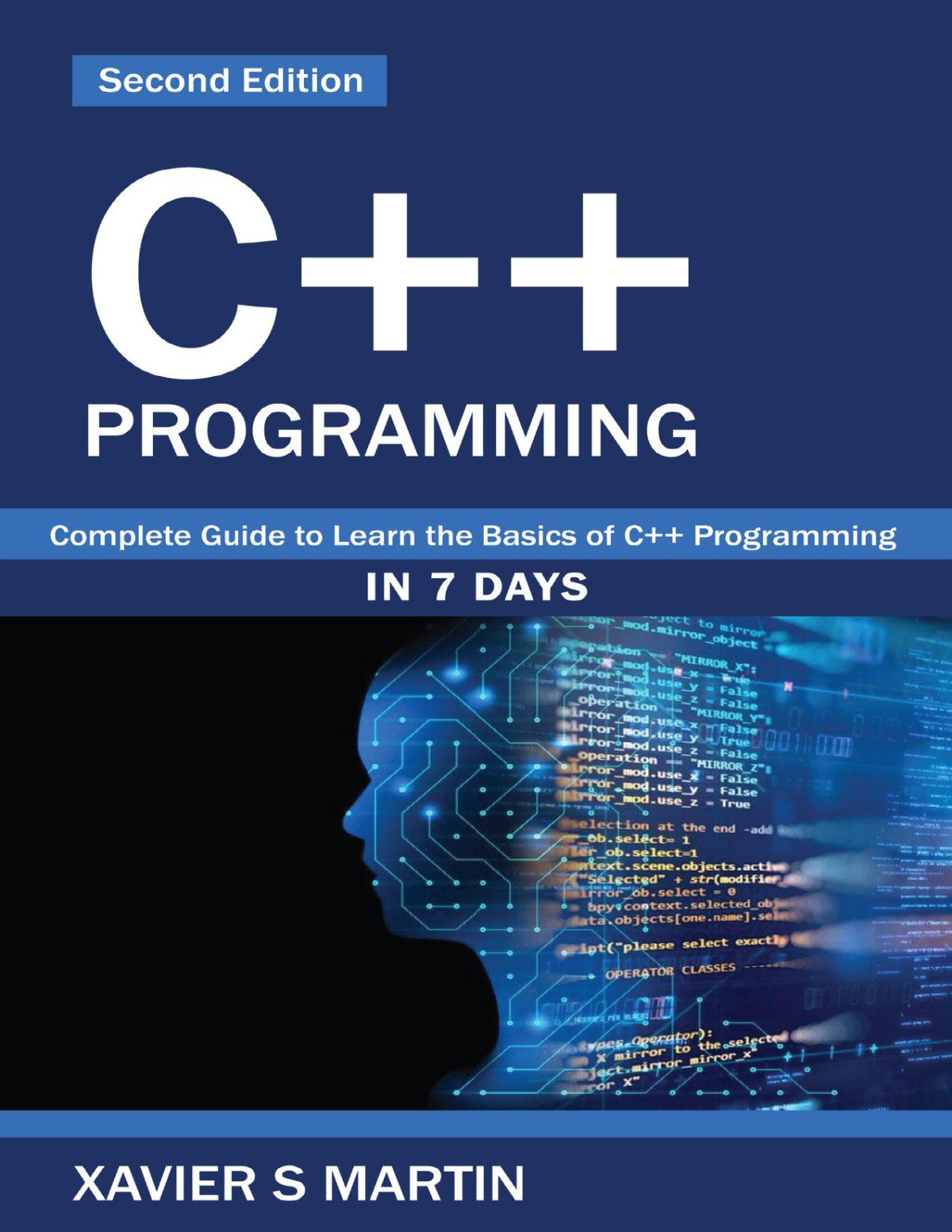 C Programming Complete Guide To Learn The Basics Of C Programming In 7 Days Xavier S Martin