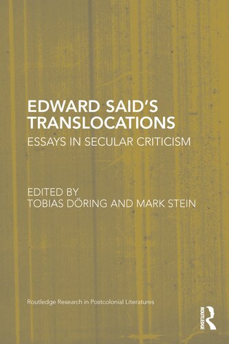 Edward Saids Translocationsessays In Secular Criticism Tobias Dring And Mark Stein