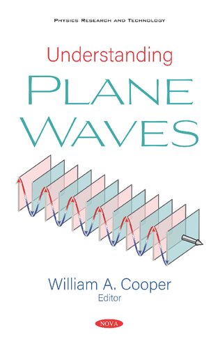 Understanding Plane Waves William A Cooper Editor