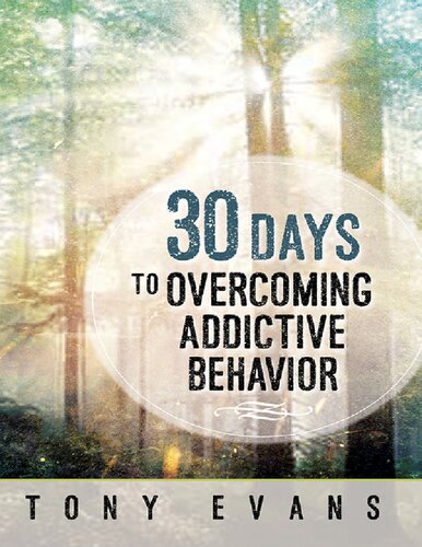 30 Days To Overcoming Addictive Tony Evans