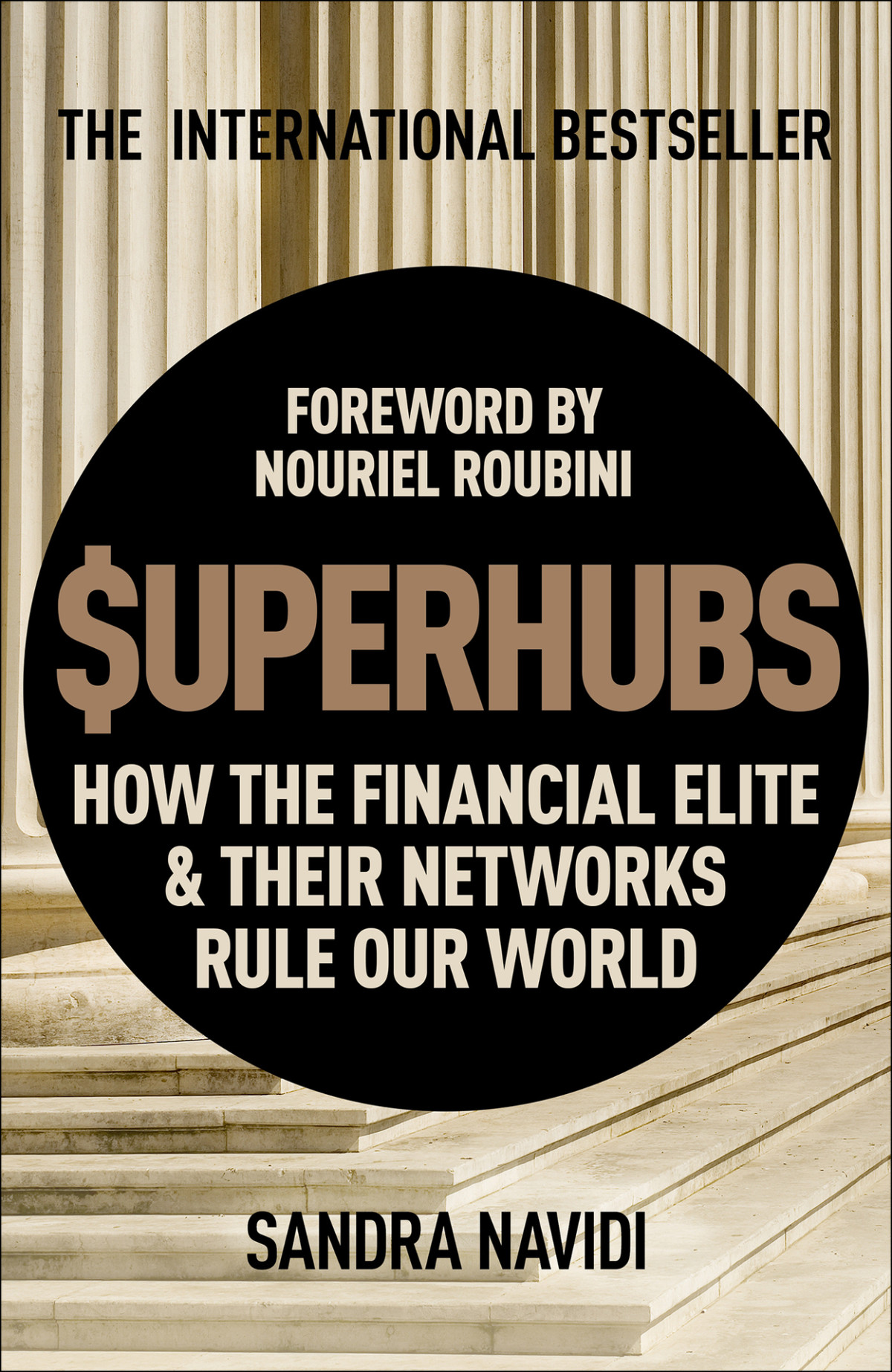 Superhubs How The Financial Elite And Their Networks Rule Our World Sandra Navidi