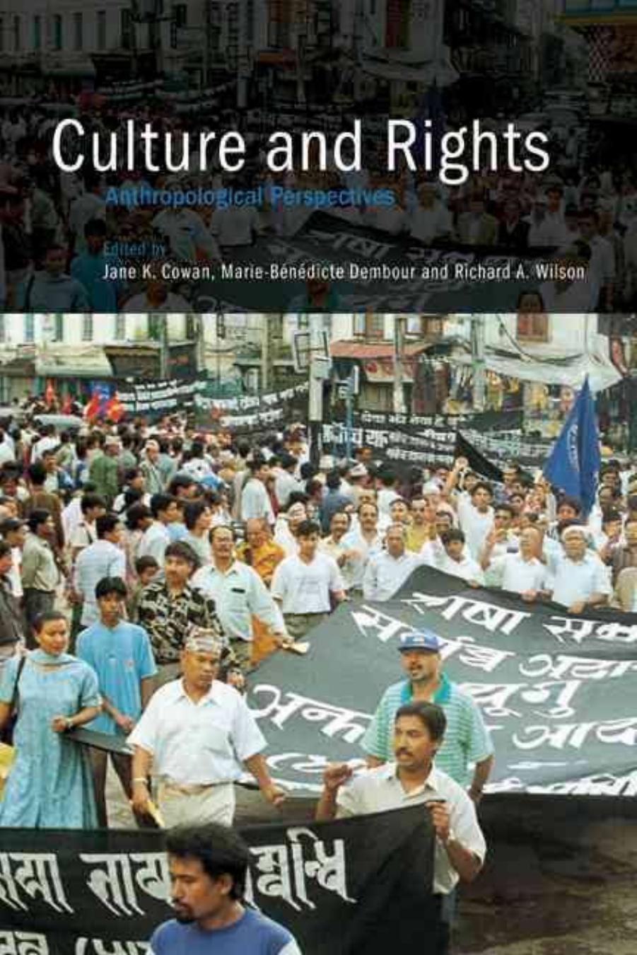 Culture And Rights Anthropological Perspectives Jane Kcowan