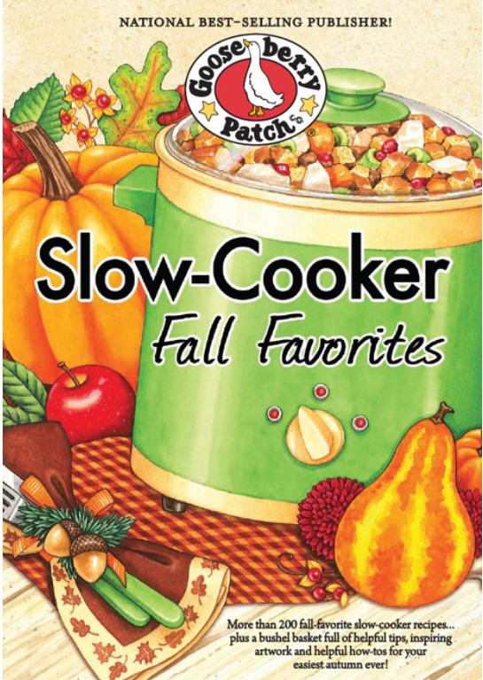 Slowcooker Fall Favorites Gooseberry Patch