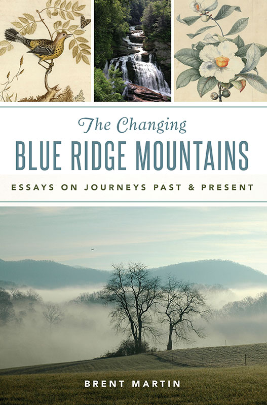 The Changing Blue Ridge Mountains Brent Martin